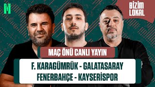 KARAGÜMRÜK - GALATASARAY & FENERBAHÇE - KAYSERİSPOR | ORHAN ULUCA, ERDAL VAHİD, MERT DEMİRCİOĞLU