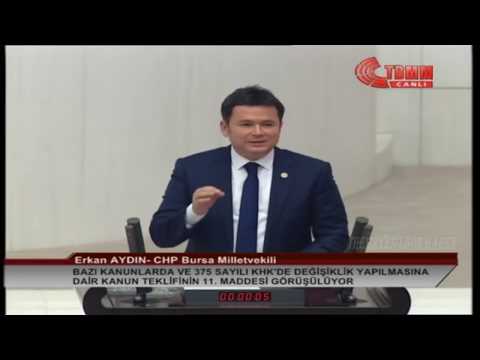 CHP BURSA MİLLETVEKİLİ ERKAN AYDIN MECLİS KONUŞMASI-11.MADDE-28 KASIM 2019  - YouTube