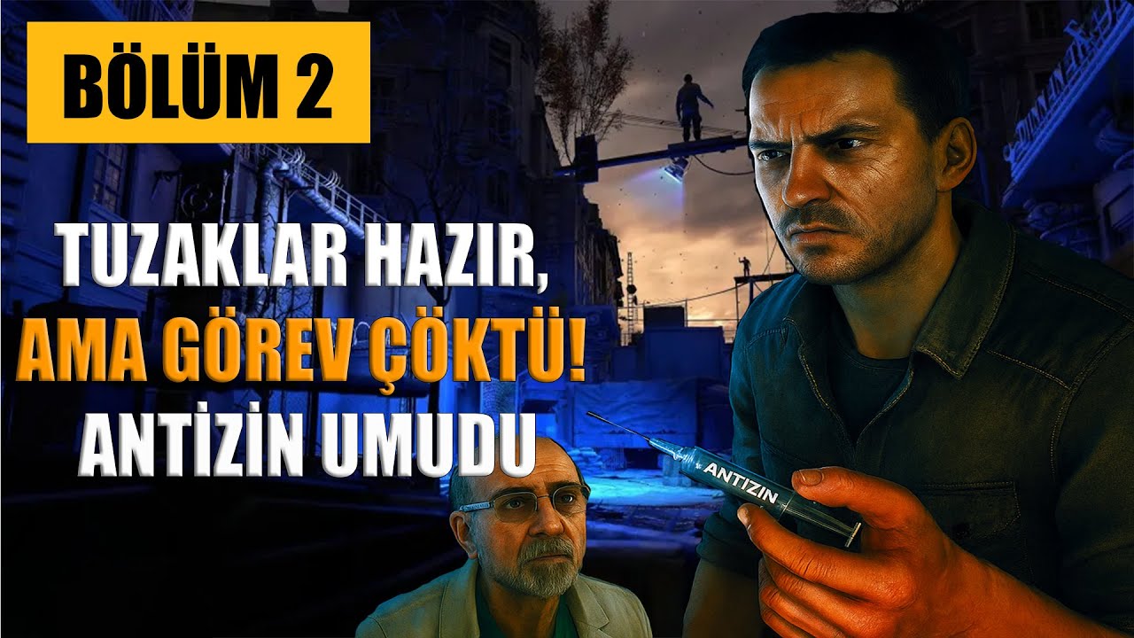 Tuzaklar Hazır, Ama Görev Çöktü! Antizin Umudu | Dying Light Türkçe #2