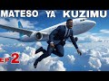 MATESO YA KUZIMU EPISODE 2