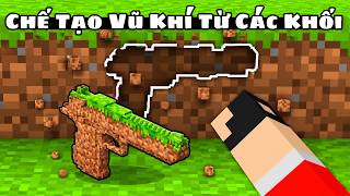 Tôi Thử Thách Chế Tạo Vũ Khí Từ Tất Cả Các Khối Trong Min...
