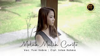 YUNI VEBRA - MOLAK MALIK CERITO