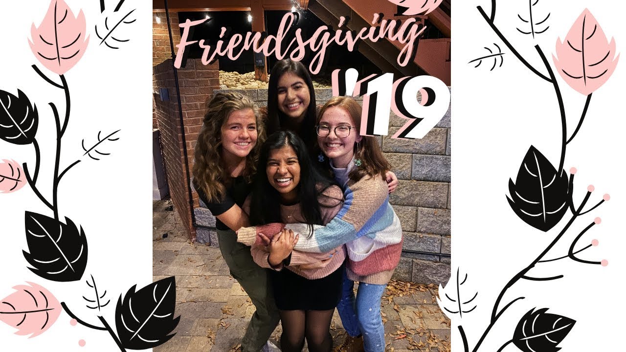 friendsgiving 2019 - YouTube