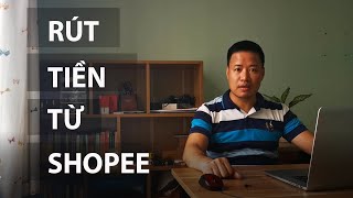Tổng hợp 15 lấy tiền bán hàng trên shopee tốt nhất