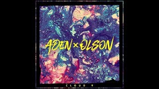 Video thumbnail of "ADEN x OLSON - Cloud 9 (Audio)"