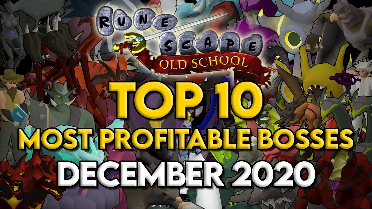 OSRS Top 10 Most Profitable Bosses - December 2020
