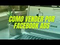 Como vender por FACEBOOK ADS.