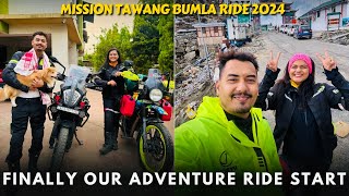 Finally Our Adventure Ride start 😍 Mission Tawang Bumla Ride | Episode 1