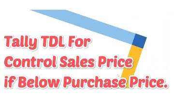 Tally TDL for Sales Price control for below Purchase Price | Cost Control TDL | New Tally Prime TDL