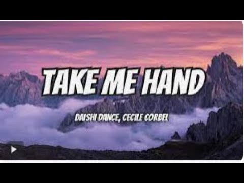 Take me hand song with lyrics #daishi #cecile  #cecilecorbal