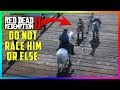 DO NOT Race Your Horse Against This Guy In Red Dead Redemption 2 Or Else This Will Happen To You!