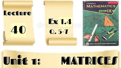 Exercise 1.4 | Question 5-7 I Mathematics 9 | KPK Textbook board Peshawar