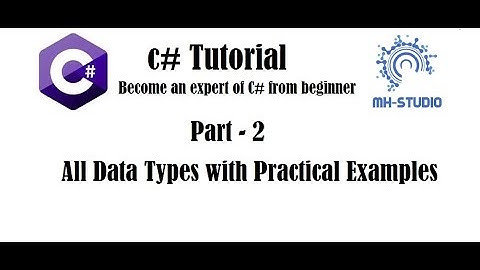 C# Tutorial | Part 2 | C# Data Types with Practical Examples | Urdu/Hindi Medium