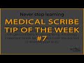 Medical scribe tip of the week 7 never stop learning shorts