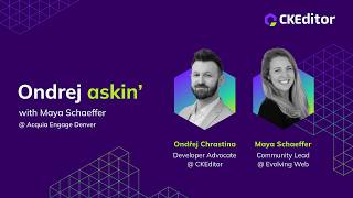 Ondrej Askin - Acquia Engage Denver 2026, Maya Schaeffer Building Community From The Boardroom
