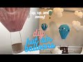 DIY hot air balloons | Decor Ideas | Party Decor