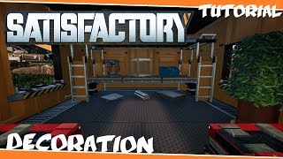 Decoration - Satisfactory Tutorial