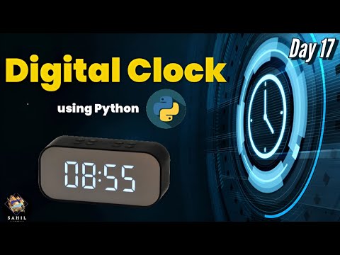 Digital clock using Python || Day 17 || #100dayscodingchallenge #coding
