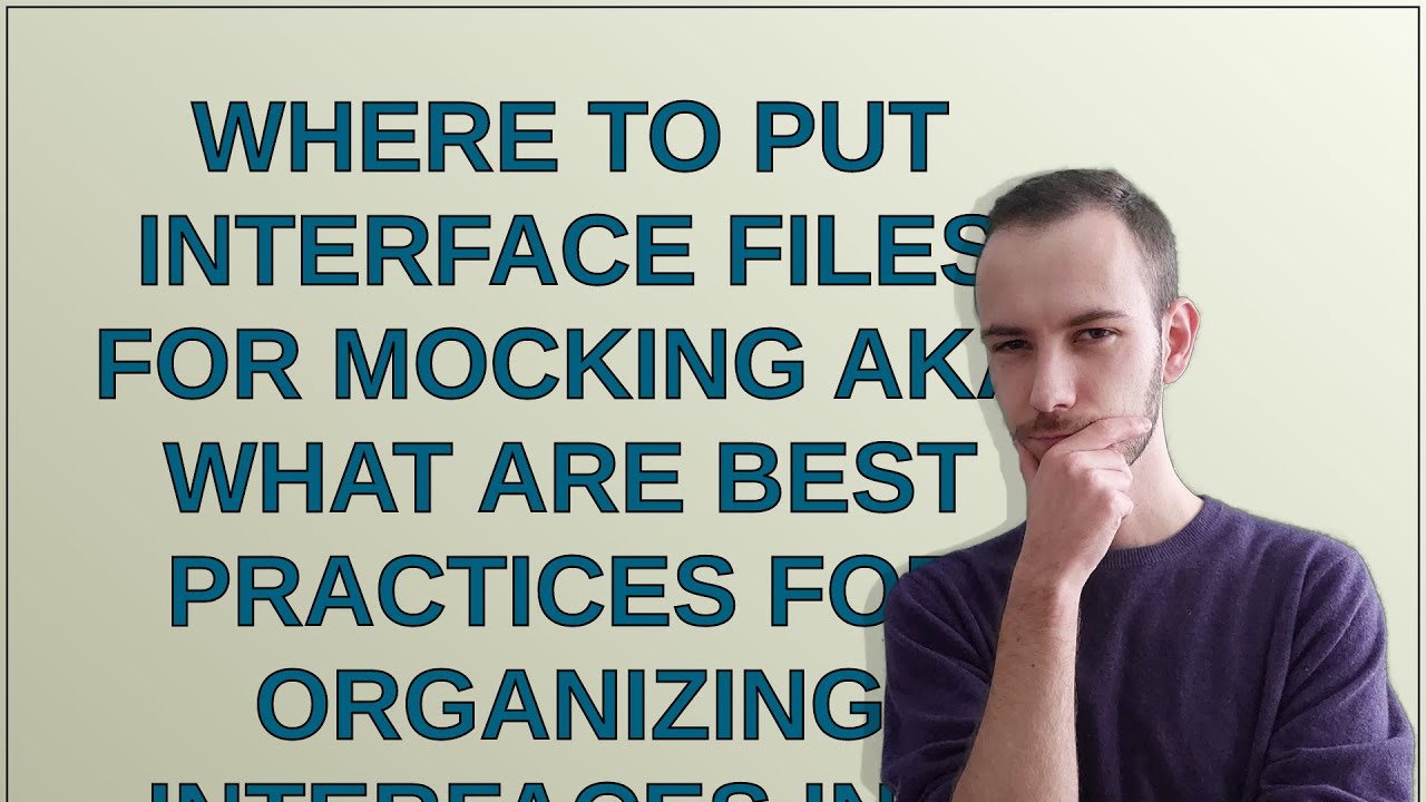 Softwareengineering: Where to put interface files for mocking aka what ...