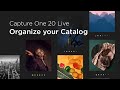 Capture One 20 Live : Know-how | Organize your Catalog