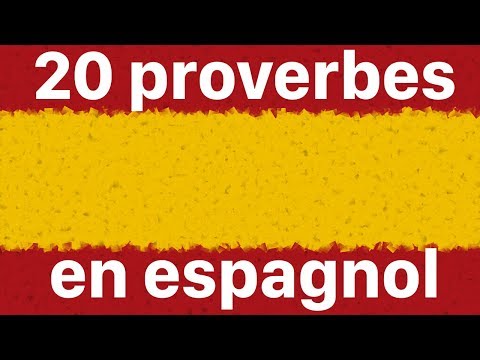 Apprendre l&rsquo;espagnol: 20 proverbes en espagnol & français