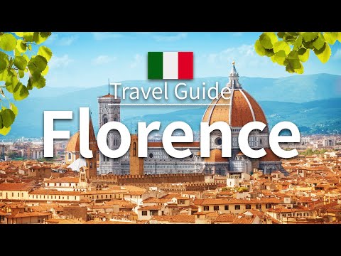 【Florence】 Travel Guide