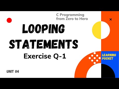 #4.9 | C Programming from Zero to Hero | Looping Statements | Exercise Q-1