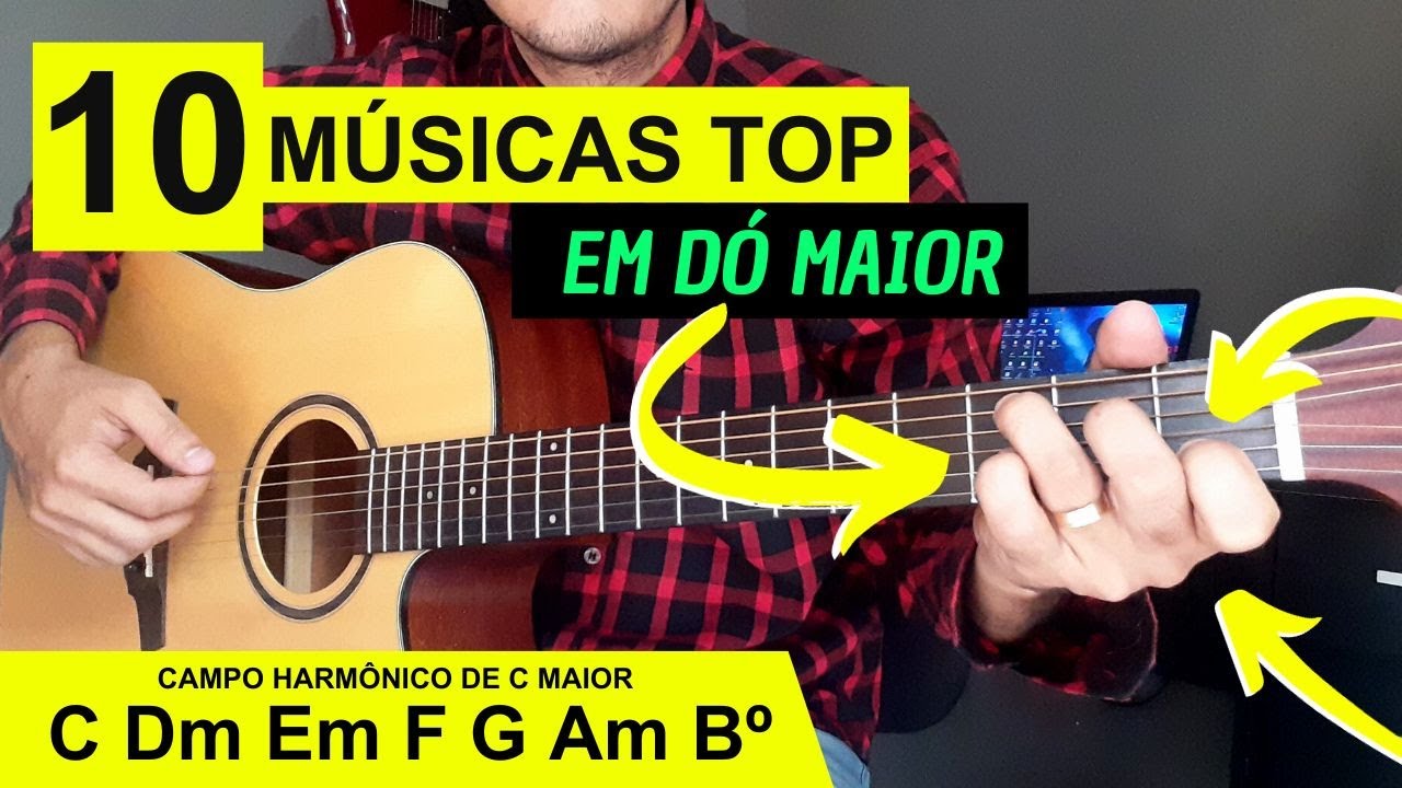 DEZ MÚSICAS TOP EM DÓ MAIOR