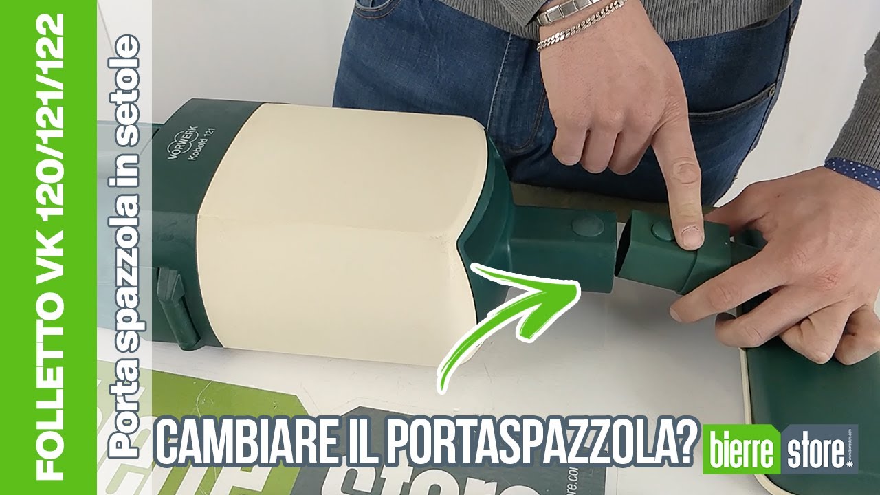 Come cambiare il Portaspazzola su un Folletto VK120 - VK121 - VK122 - BierreStore
