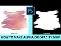 Adobe photoshop cc  comment crer une carte alpha ou opacit