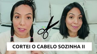 Cortei meu cabelo sozinha em casa | Tinha tudo para dar errado!