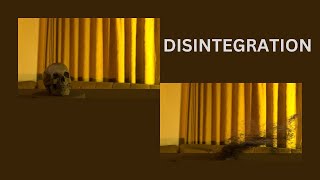 Disintegration effect