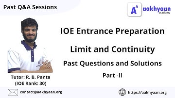 Limit and Continuity | Past Questions and Solutions Part-2| IOE Entrance | Aakhyaan Academy