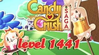 Candy Crush Saga Level 1441 Candy Crush Saga Level 1441