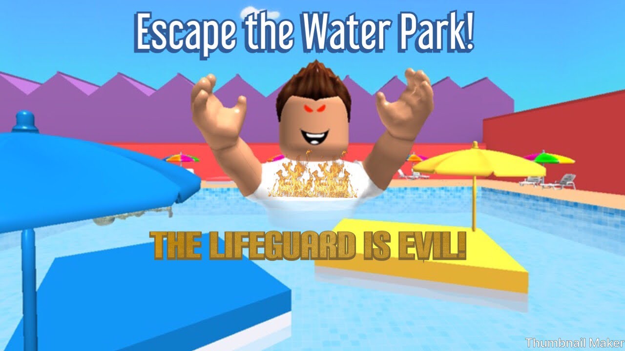 Water Park Escape The Lifeguard Is Evil Youtube - escape the evil lifeguard obby roblox