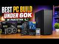 🔥 Best Gaming PC Build Under 60,000 PKR in Pakistan 2026