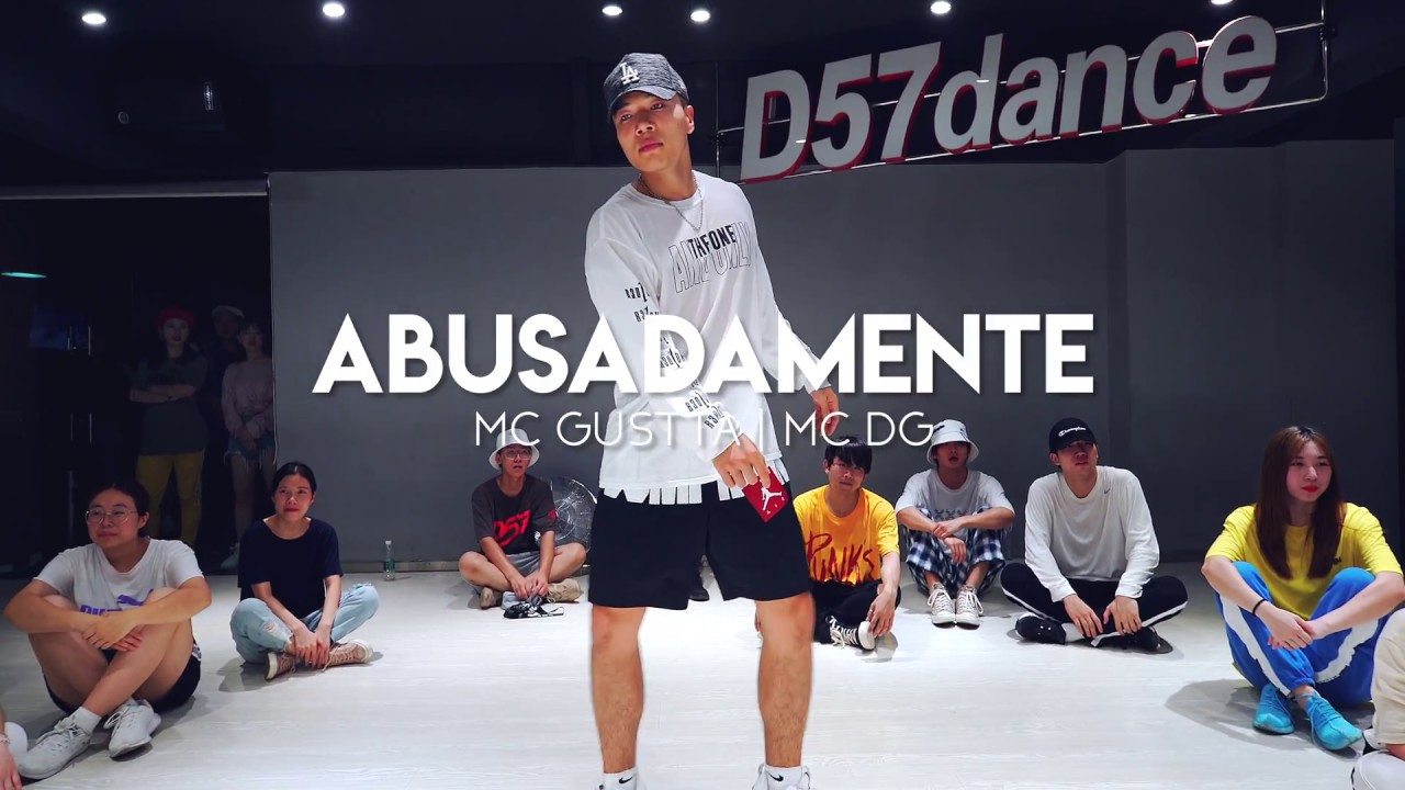 ABUSADAMENTEMC GUSTTA MC DG  Choreography By Duc Anh Tran  d57 dance studio