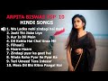 Arpita biswas top 10 hindi  songs2023