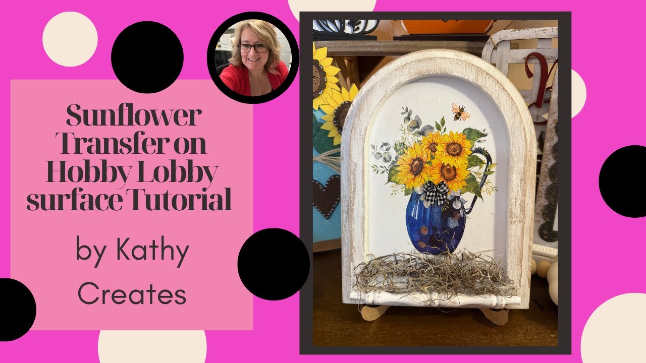 Amazon Sunflower Transfer on a Hobby Lobby Surface Turtorial