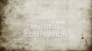 CALL OF DUTY: WWII MULTIKILL COMPILATION