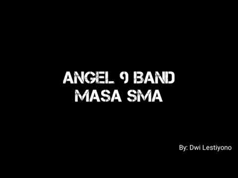Lirik lagu Angel 9 Band - Masa SMA