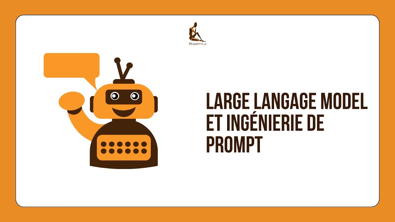 Aperçu complet sur les LLM et l'ingénierie des prompts