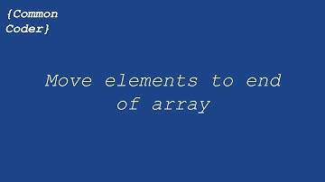 Move elements to end of array