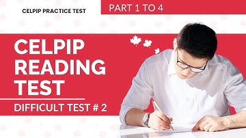 CELPIP Difficult Reading Test with Answers (Part 1 to 4) - Test # 2
