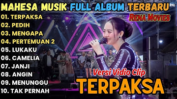 TERPAKSA - MAHESA MUSIK FULL ALBUM TERBARU 2025 || RENA MOVIES FULL ALBUM 2025 // FARIS AND FRIEND