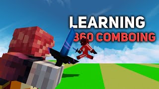 I Learned How To 360 COMBO