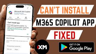 How To Fix Can't Install Microsoft 365 Copilot App From Google Play Store