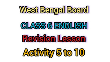 West Bengal Board | Class 6 English Blossoms | Revision Lesson | Activity 5 to 10 | in Bengali