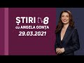 LIVE: Ştiri cu Angela Gonța / 29.03.2021 /