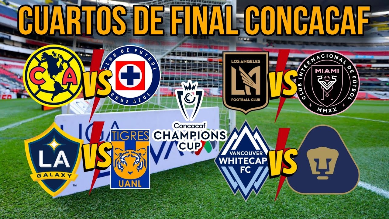 ️ASI se JUGARAN los CUARTOS de FINAL de la CONCACAF CUP 2025 🔥🔥 - YouTube